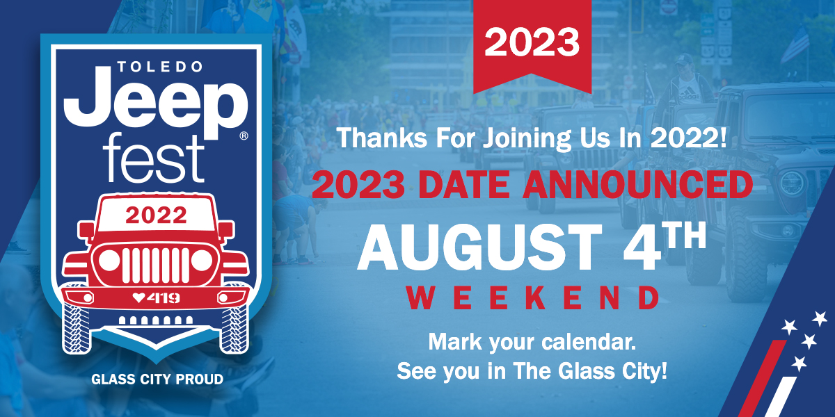 2023 Event Date Announced August 4th Weekend; Plan Your Trek! Toledo